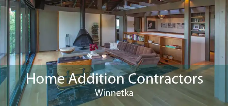 Home Addition Contractors Winnetka